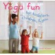 Yoga Fun for Toddlers, Children, & You (Paperback) by Juliet Pegrum
